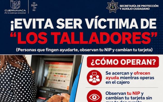 Policía de Cuernavaca alerta por robos de "talladores" en cajeros de Cuernavaca